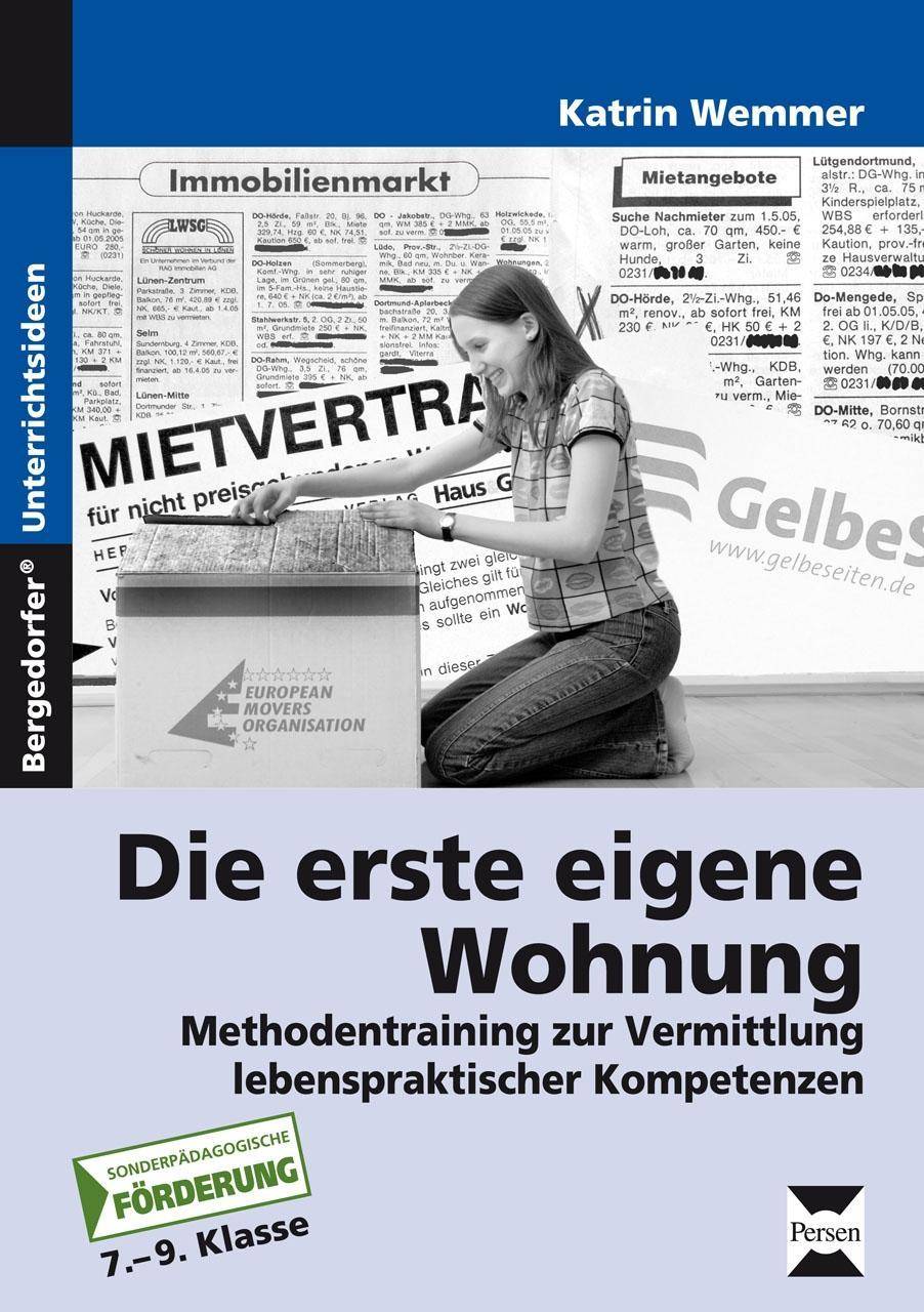 Die erste eigene Wohnung Methodentraining zur Vermittlung lebenspraktischer Kompetenzen (7. bis 9. Klasse)