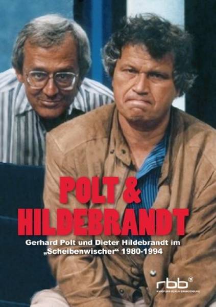 Polt & Hildbrandt - Gerhard Polt und Dieter Hildebrandt im Scheibenwischer 1980-1994 Gerhard Polt und Dieter Hildebrandt im 'Scheibenwischer' 1980-1