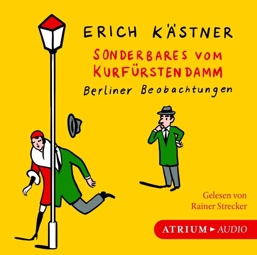 Sonderbares vom Kurfürstendamm, 1 Audio-CD Berliner Beobachtungen, Lesung
