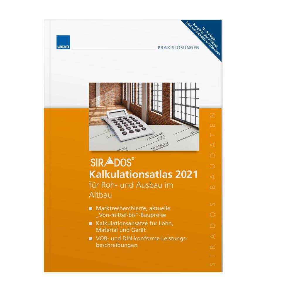 SIRADOS Kalkulationsatlas 2021 für Roh- und Ausbau im Altbau für 32 Roh- und Ausbaugewerke im Altbau