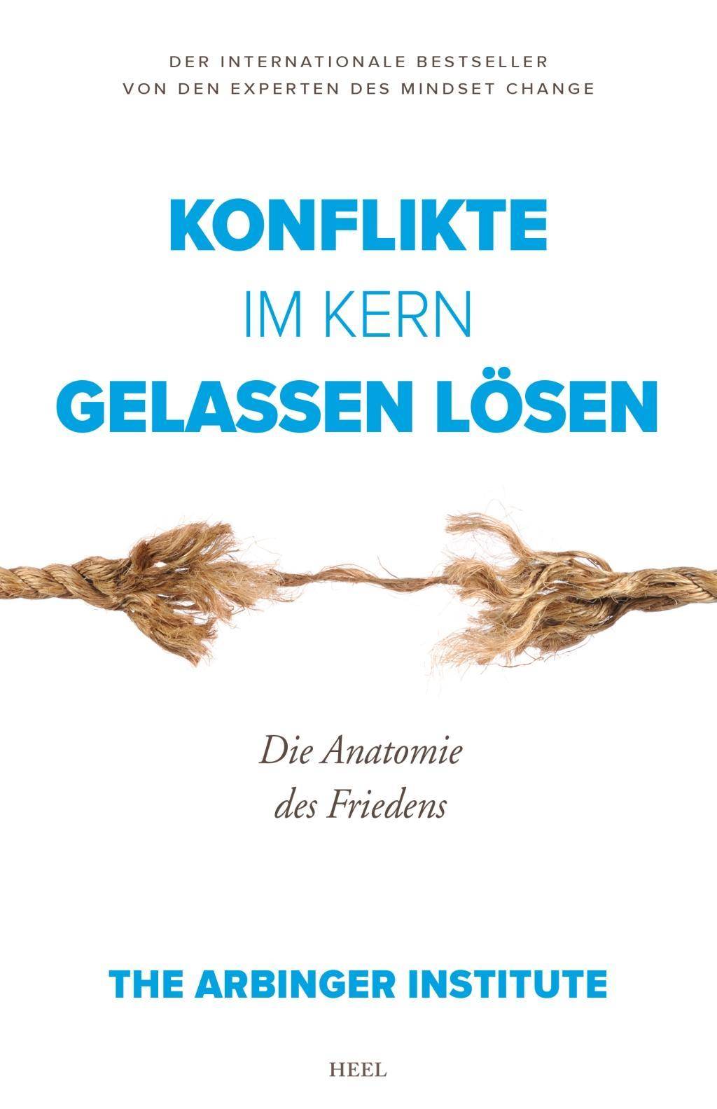 Konflikte im Kern gelassen lösen Die Anatomie des Friedens