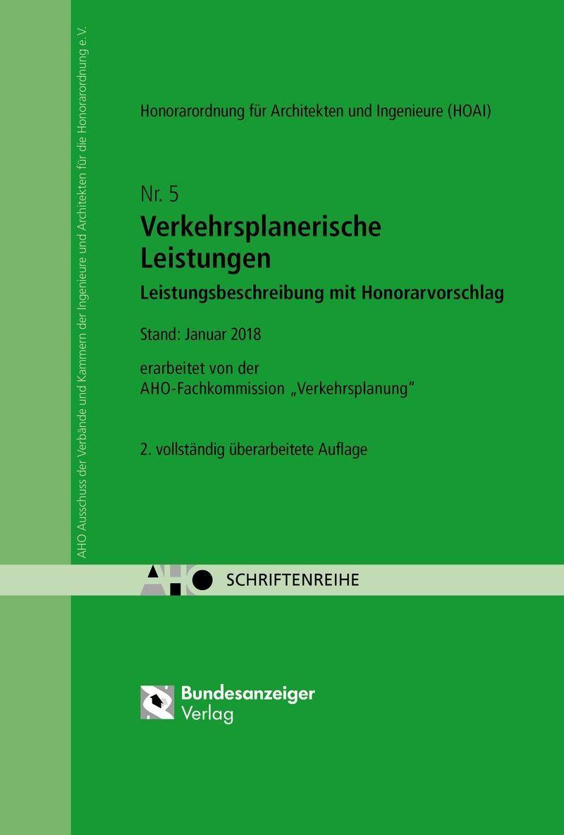 Verkehrsplanerische Leistungen - Leistungsbeschreibung mit Honorarvorschlag AHO Heft 5