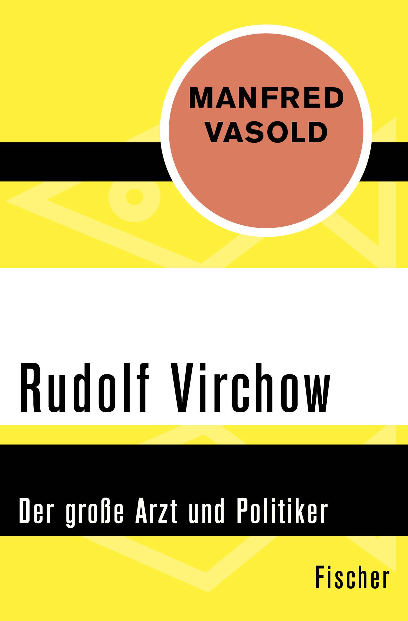 Rudolf Virchow Der große Arzt und Politiker