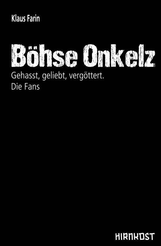 Böhse Onkelz Gehasst, geliebt, vergöttert. Die Fans