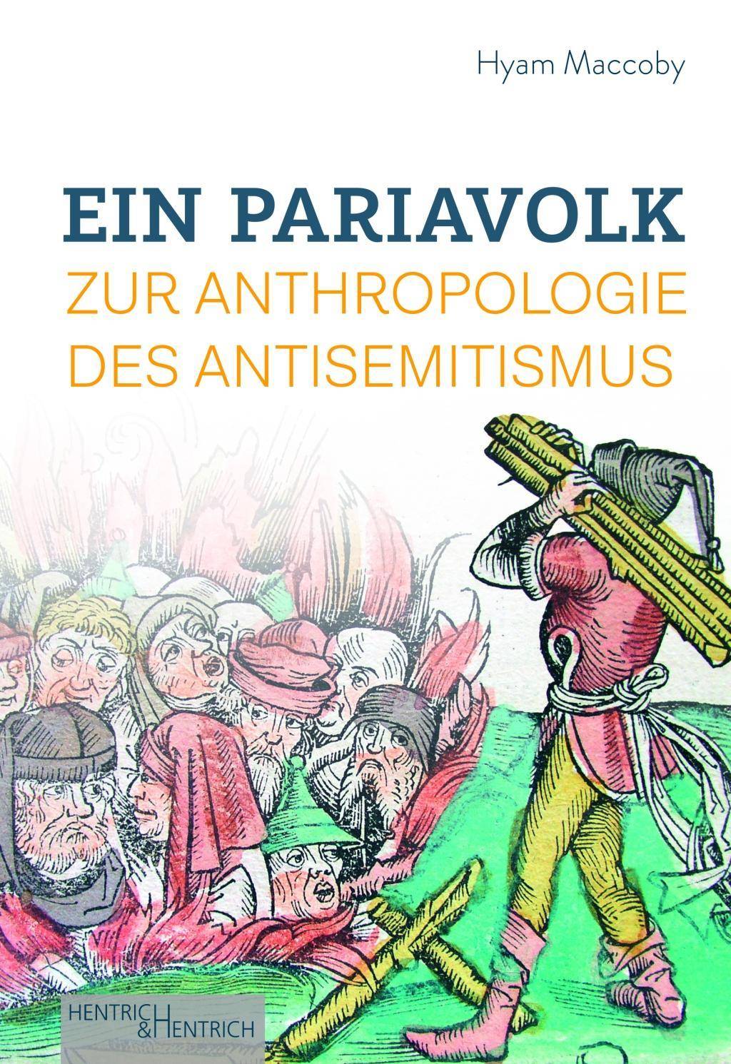 Ein Pariavolk Zur Anthropologie des Antisemitismus