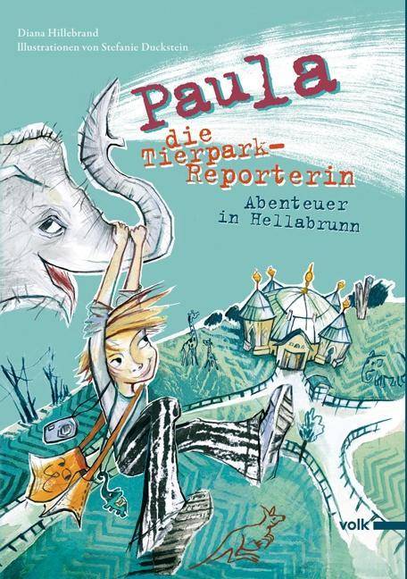 Paula, die Tierpark-Reporterin Abenteuer in Hellabrunn