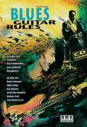 Blues-Guitar Rules, mit Audio-CD Konzepte und Techniken der traditionellen und modernen Bluesgitarre