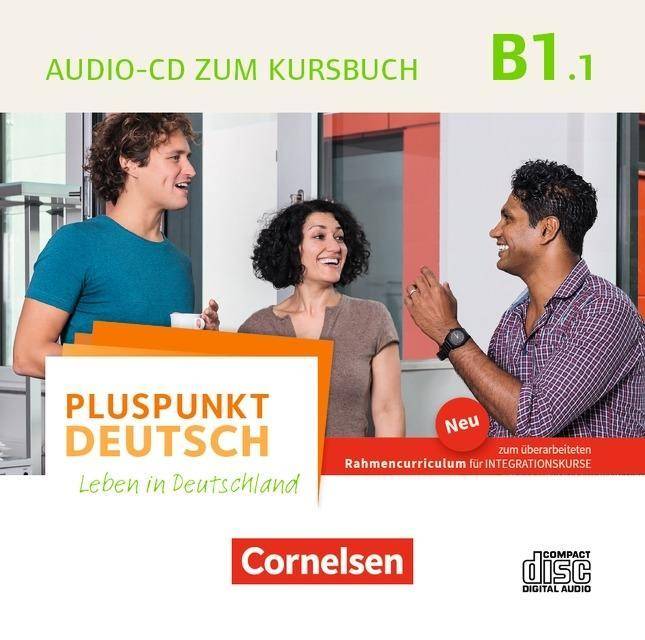 Pluspunkt Deutsch - Leben in Deutschland - Allgemeine Ausgabe - B1: Teilband 1. Tl.1 Audio-CD zum Kursbuch (2. Ausgabe) - Enthält Dialoge, Hörtexte