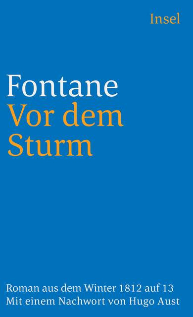 Vor dem Sturm Roman aus d. Winter 1812/13. Nachw. v. Hugo Aust