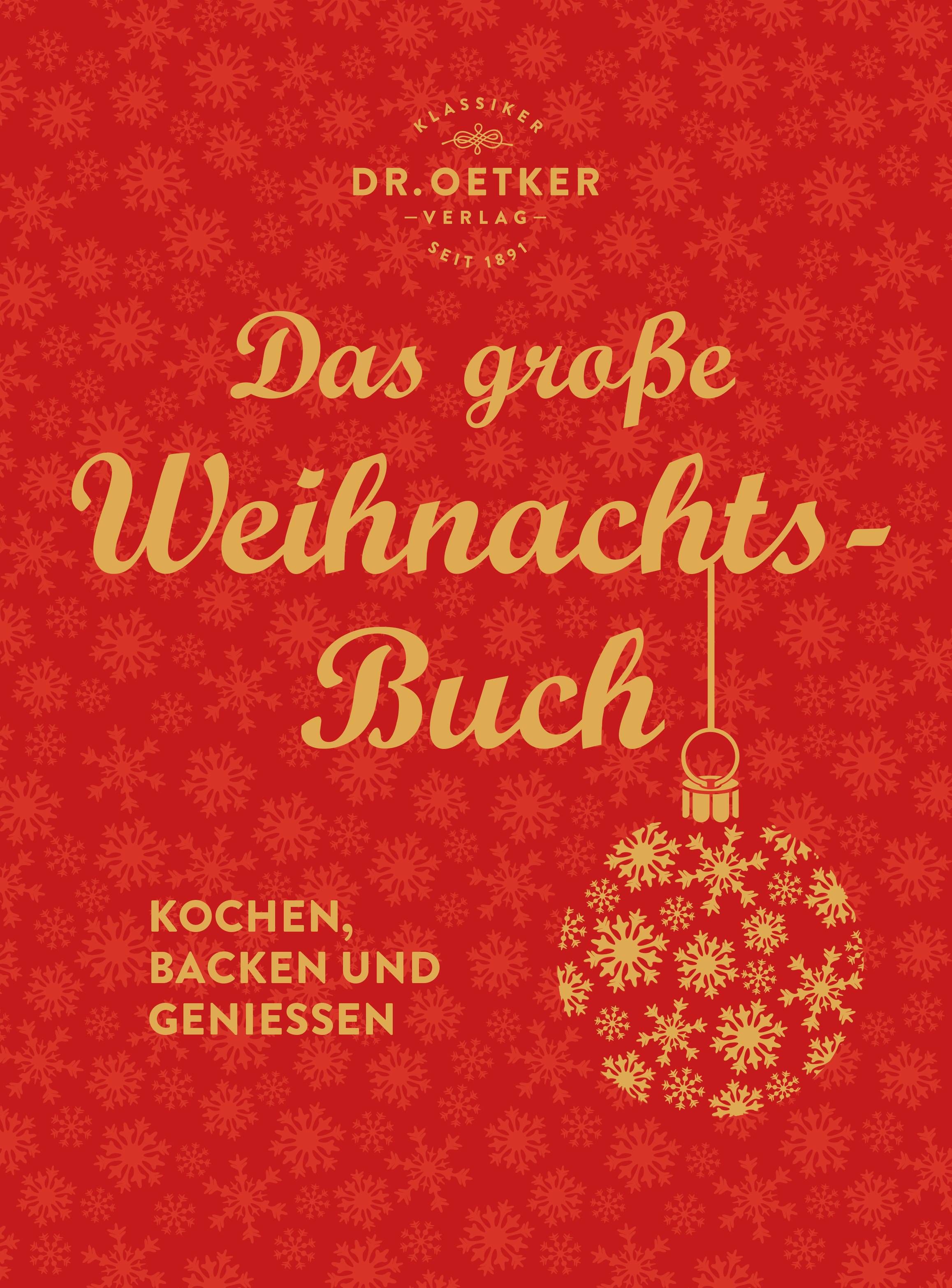 Das große Weihnachtsbuch Kochen, backen und genießen