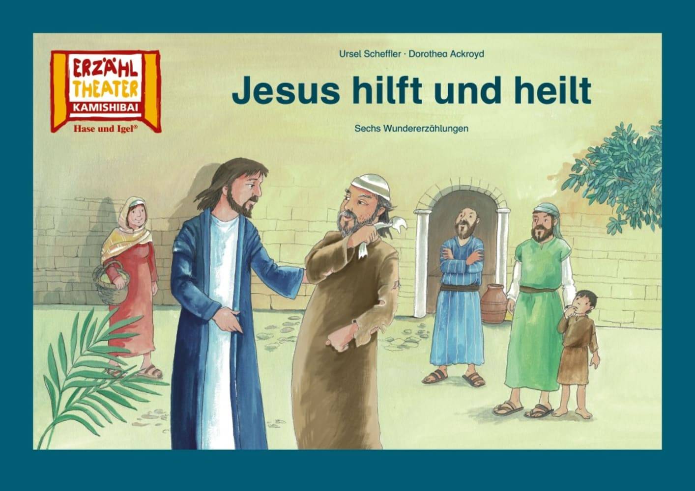 Kamishibai: Jesus hilft und heilt 6 Bildkarten für das Erzähltheater