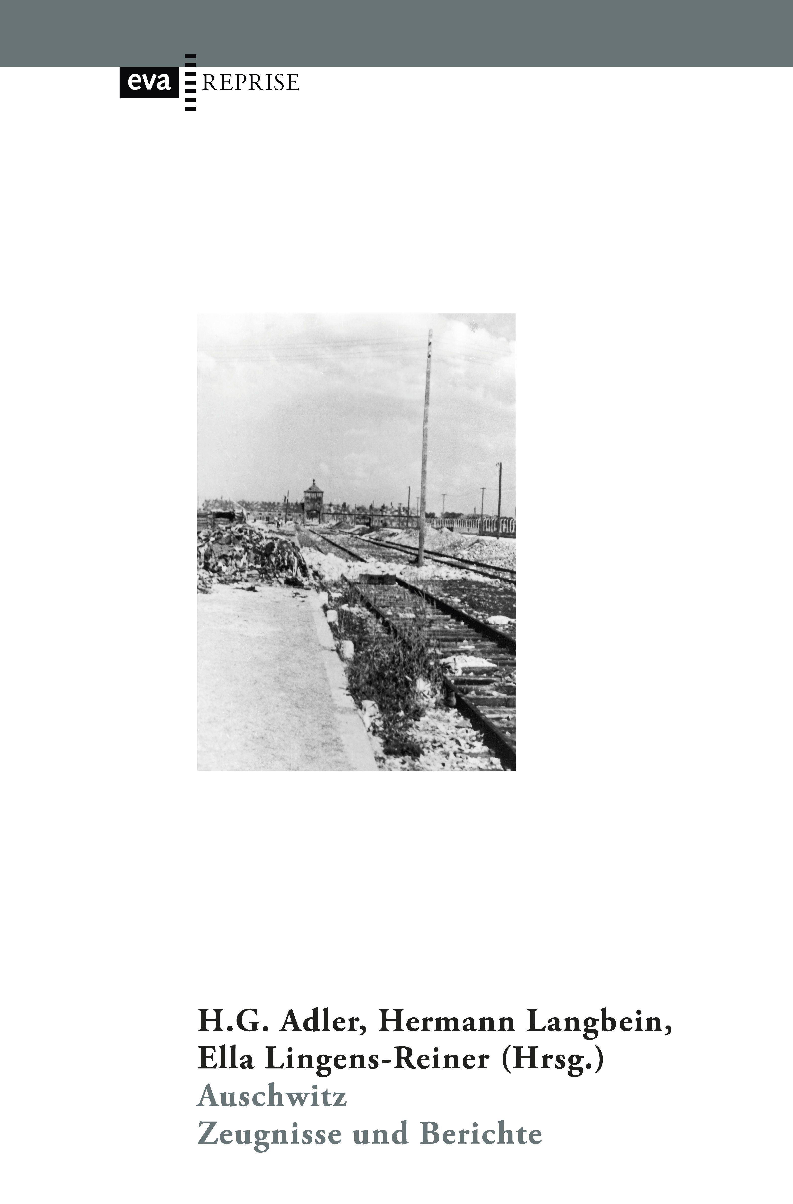 Auschwitz Zeugnisse und Berichte. Korrigierte und aktualisierte Auflage auf der Grundlage der 6. Auflage mit einer Einführung von Katharina Stengel