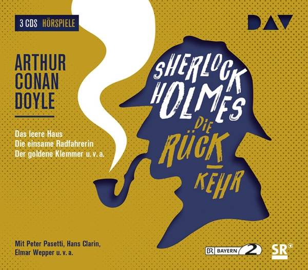 Sherlock Holmes 4 - Die Rückkehr, 3 Audio-CDs Hörspiele mit Peter Pasetti, Hans Clarin, Elmar Wepper u.v.a. (3 CDs), Hörspiel. CD Standard Audio Fo