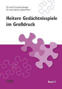 Heitere Gedächtnisspiele im Großdruck. Bd.5 Mit 24 Spielübungen