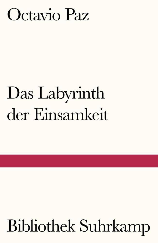 Das Labyrinth der Einsamkeit Essay