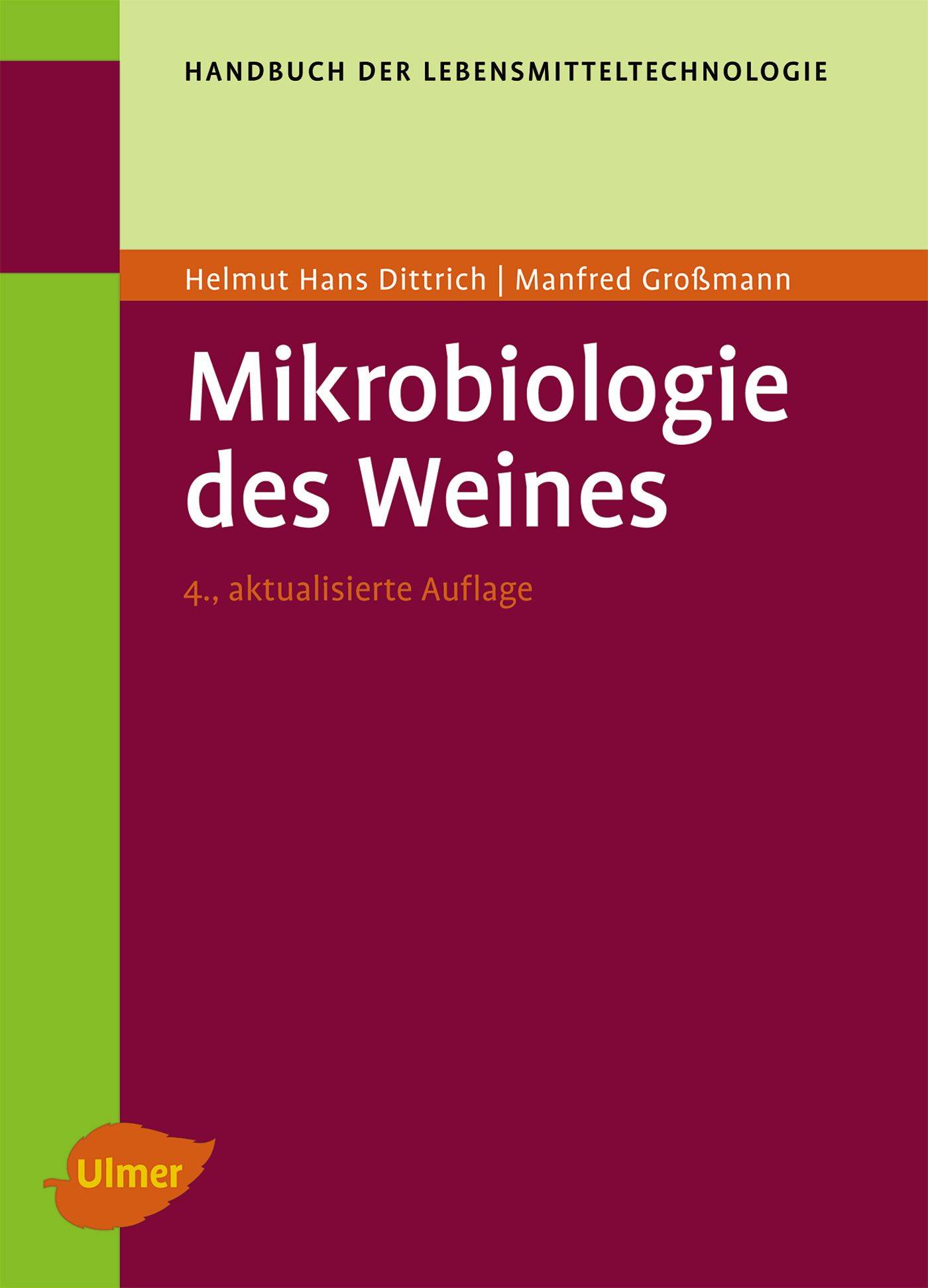 Mikrobiologie des Weines Handbuch der Lebensmitteltechnologie