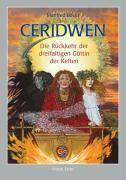 Ceridwen Die Rückkehr der dreifaltigen Göttin