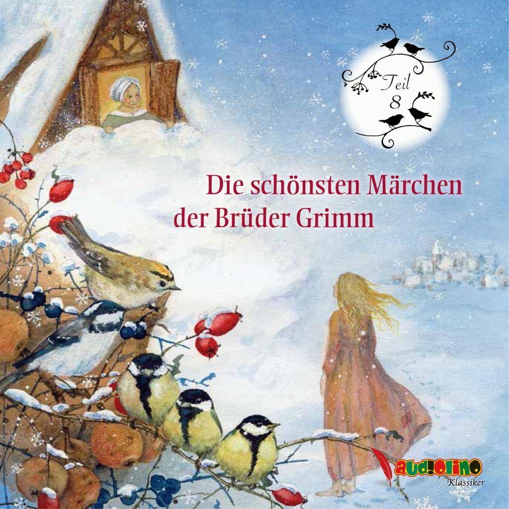 Die schönsten Märchen der Brüder Grimm. Tl.8, 1 Audio-CD Teil 8, Lesung. CD Standard Audio Format