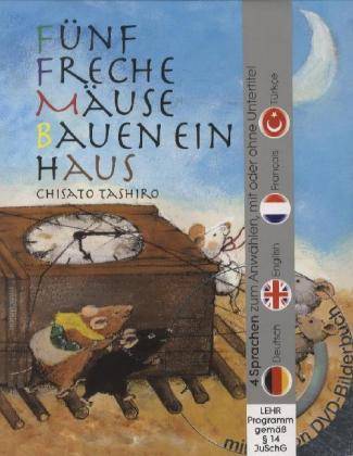 Fünf freche Mäuse bauen ein Haus, mit DVD 4 Sprachen zum Anwählen, mit oder ohne Untertitel. Deutsch / English / Francais / Türkce