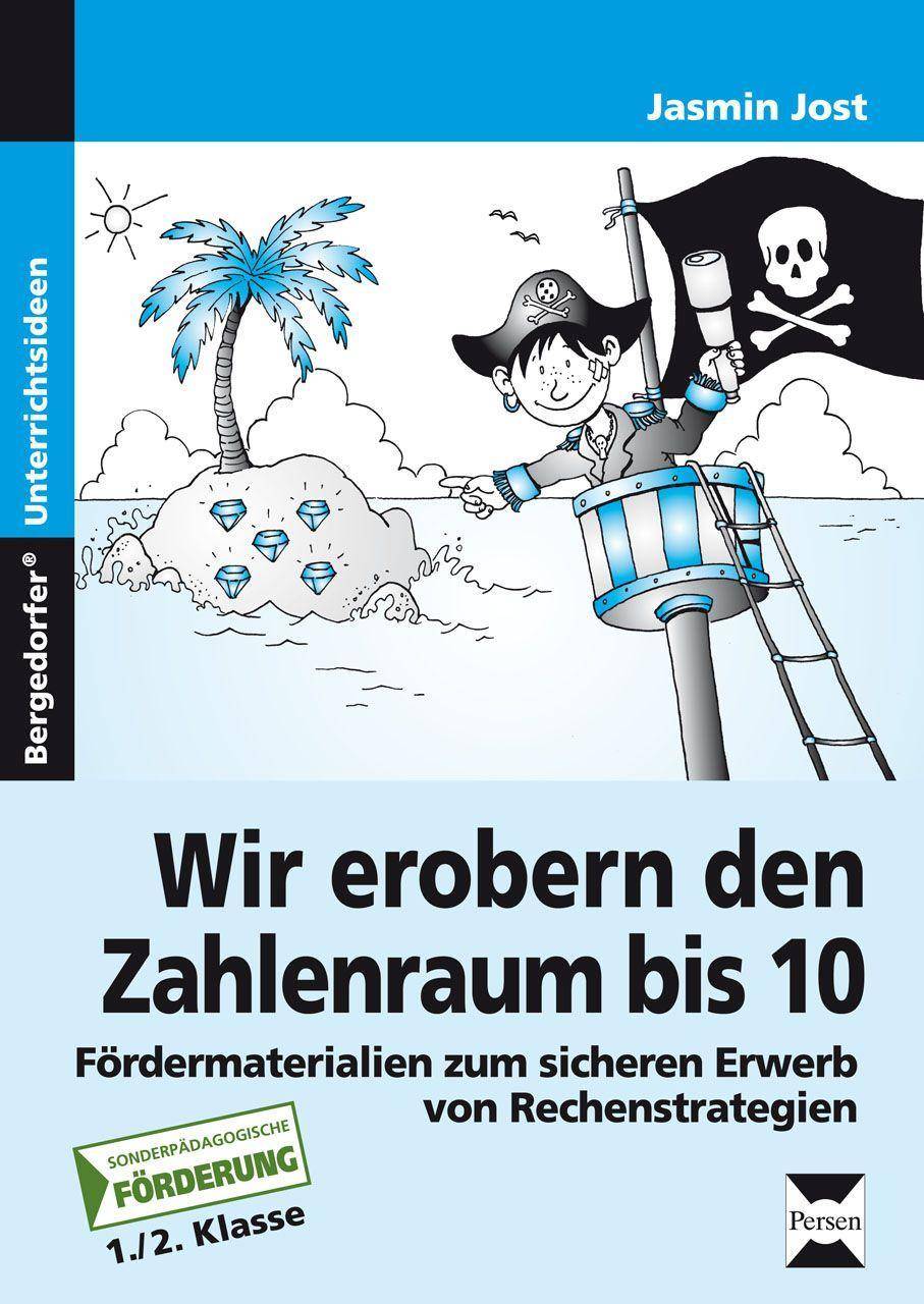 Wir erobern den Zahlenraum bis 10 Fördermaterialien zum sicheren Erwerb von Rechenstrategien (1. und 2. Klasse)