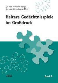 Heitere Gedächtnisspiele im Großdruck. Bd.6 Heitere Gedächtnisspiele im Grossdruck 6