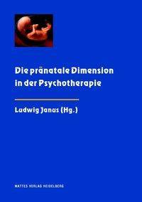 Die pränatale Dimension in der Psychotherapie Engl/dt
