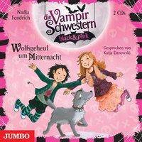 Die Vampirschwestern black & pink. Wolfsgeheul um Mitternacht CD Standard Audio Format, Lesung