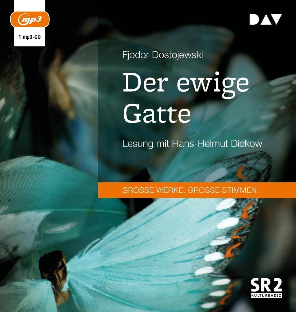 Der ewige Gatte, 1 Audio-CD, Lesung mit Hans-Helmut Dickow (1 mp3-CD), Lesung