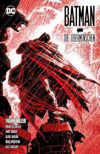 Batman: Dark Knight III - Die Übermenschen Batman: Dark Knight III