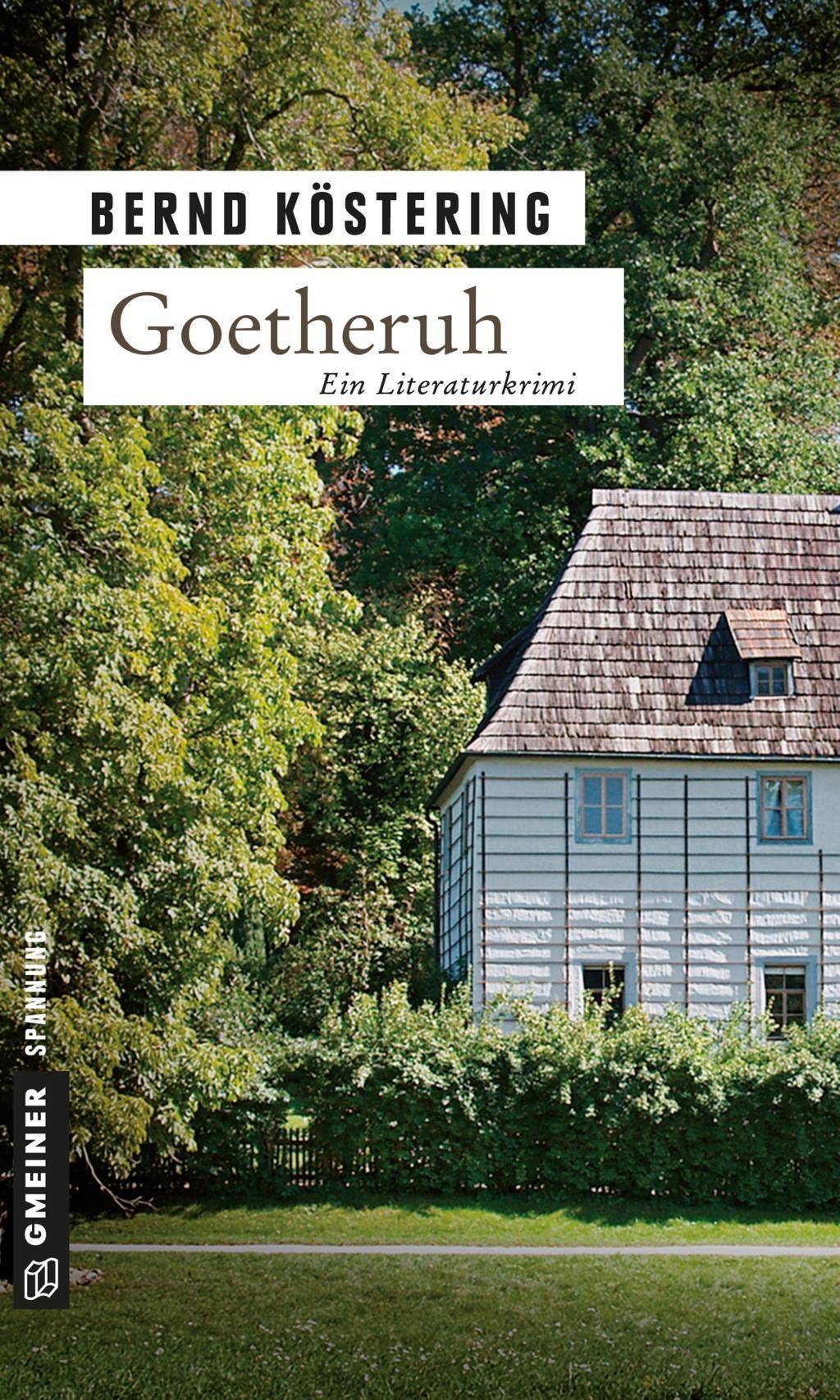 Goetheruh Ein Literaturkrimi
