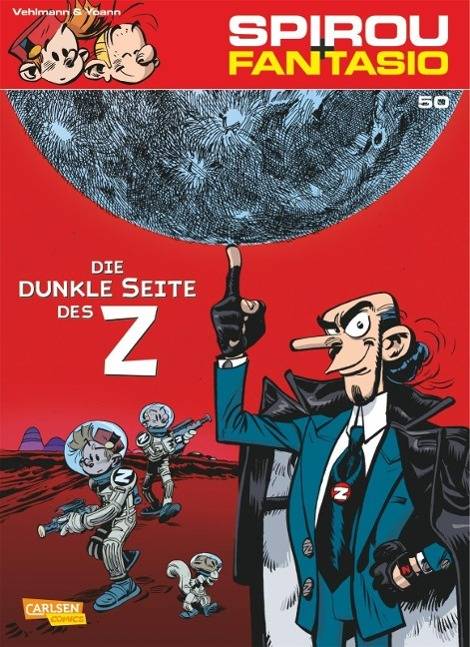 Spirou und Fantasio 50: Die dunkle Seite des Z Spannende Abenteuer für Mädchen und Jungen ab 8