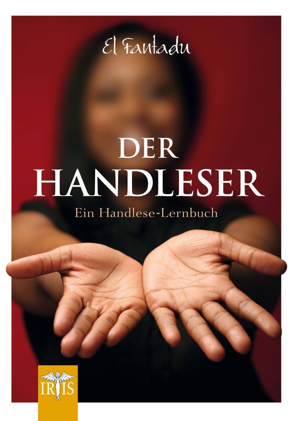 Der Handleser Ein Handlese-Lernbuch