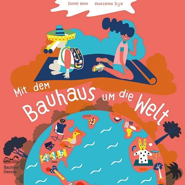 Mit dem Bauhaus um die Welt Folge den Spuren berühmter Bauhäusler