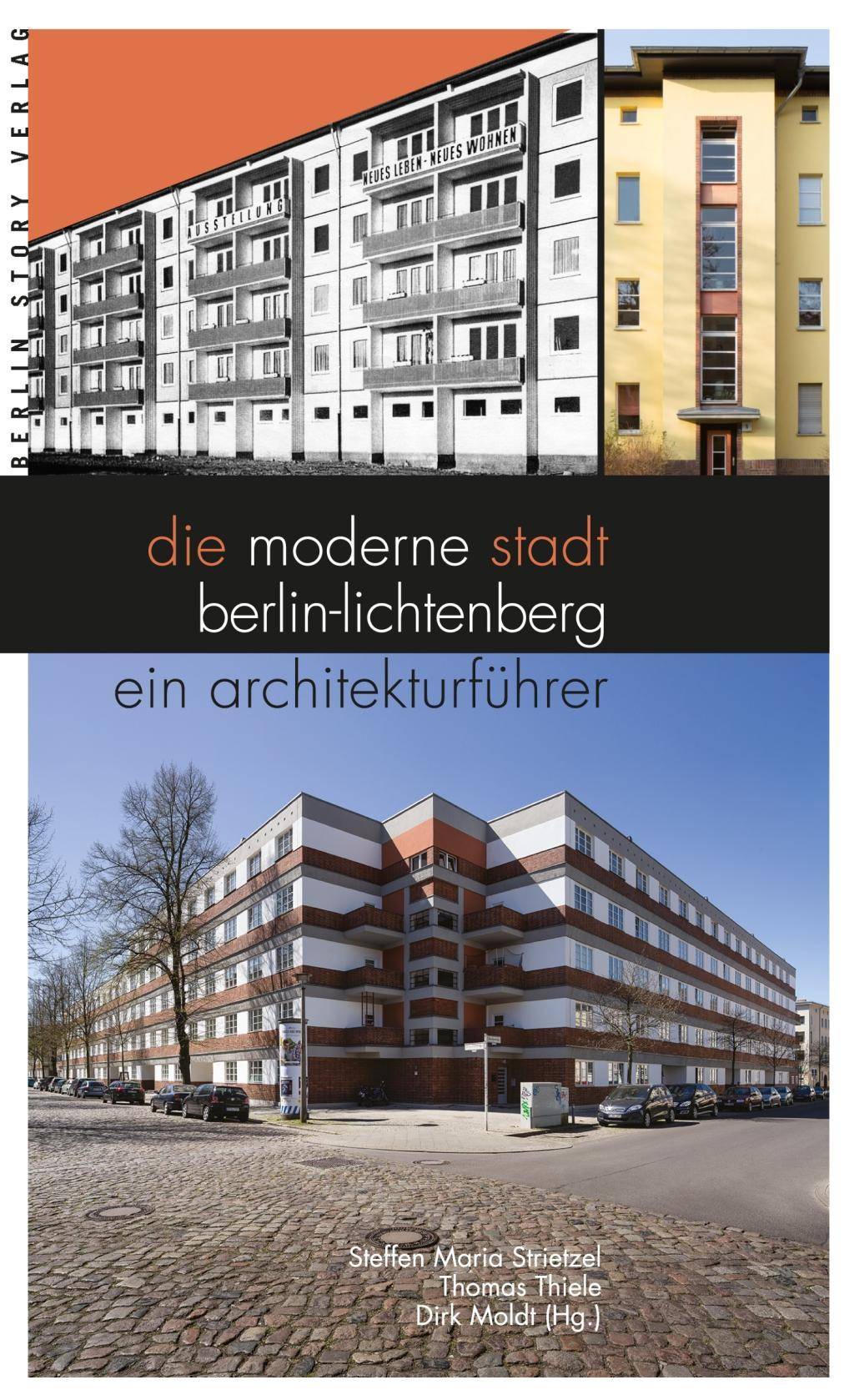 Die moderne Stadt Berlin-Lichtenberg Ein Architekturführer. Hrsg: Bezirksamt Lichtenberg von Berlin - Museum im Stadthaus