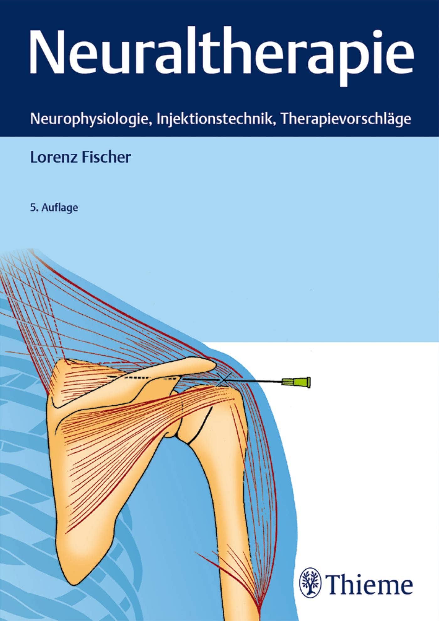 Neuraltherapie Neurophysiologie, Injektionstechnik und Therapievorschläge