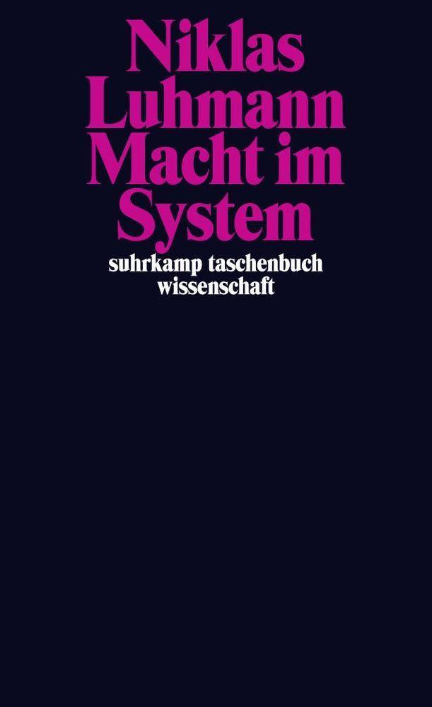 Macht im System suhrkamp taschenbuch wissenschaft 2089
