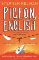Pigeon English, English edition Shortlisted for the Man Booker Prize 2011