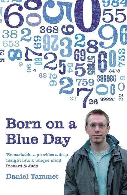 Born on a Blue Day The Gift of an Extraordinary Mind