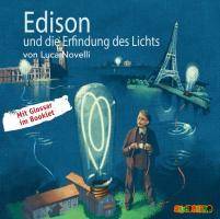 Edison und die Erfindung des Lichts, 1 Audio-CD Geniale Denker und Erfinder