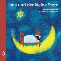 Jana und der kleine Stern Eine Bilderbuchgeschichte