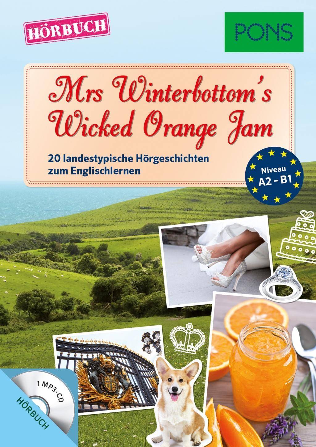 Mrs Winterbottom's Wicked Orange Jam, 1 MP3-CD 20 landestypische Kurzgeschichten zum Englischlernen. Niveau A2-B1