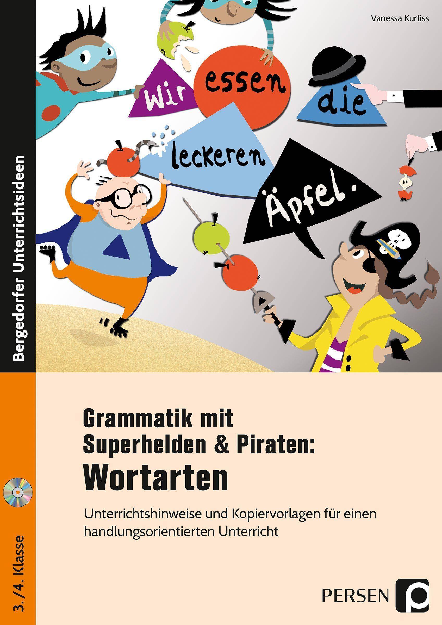 Grammatik mit Superhelden & Piraten: Wortarten Unterrichtshinweise und Kopiervorlagen für einen handlungsorientierten Unterricht - inklusive CD (3