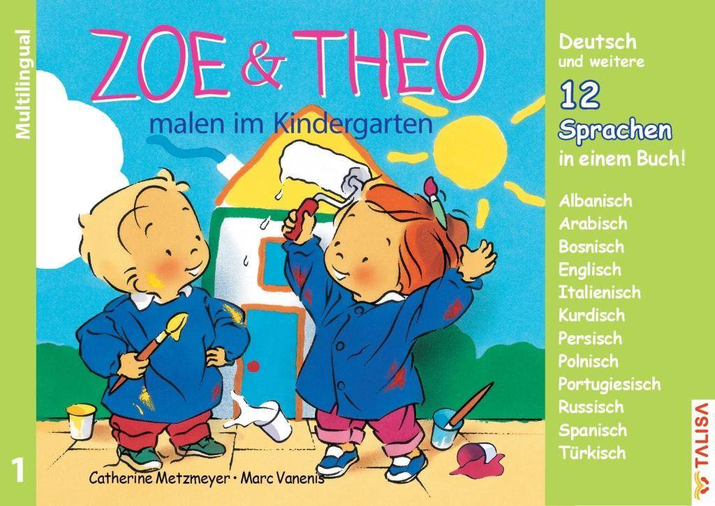 Zoe & Theo malen im Kindergarten, Multilingual 3er-Band, 13 Sprachen in einem Buch!