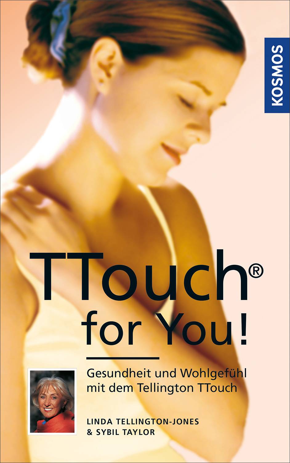TTouch for You! Gesundheit und Wohlgefühl mit dem Tellington TTouch