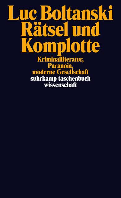 Rätsel und Komplotte Kriminalliteratur, Paranoia, moderne Gesellschaft