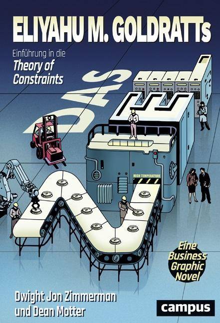 Das Ziel Einführung in die Theory of Contraints. Eine Business-Graphic-Novel