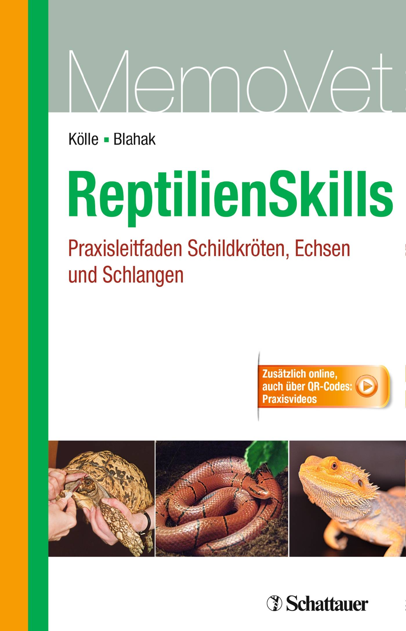 ReptilienSkills - Praxisleitfaden Schildkröten, Echsen und Schlangen Praxisleitfaden Schildkröten, Echsen und Schlangen