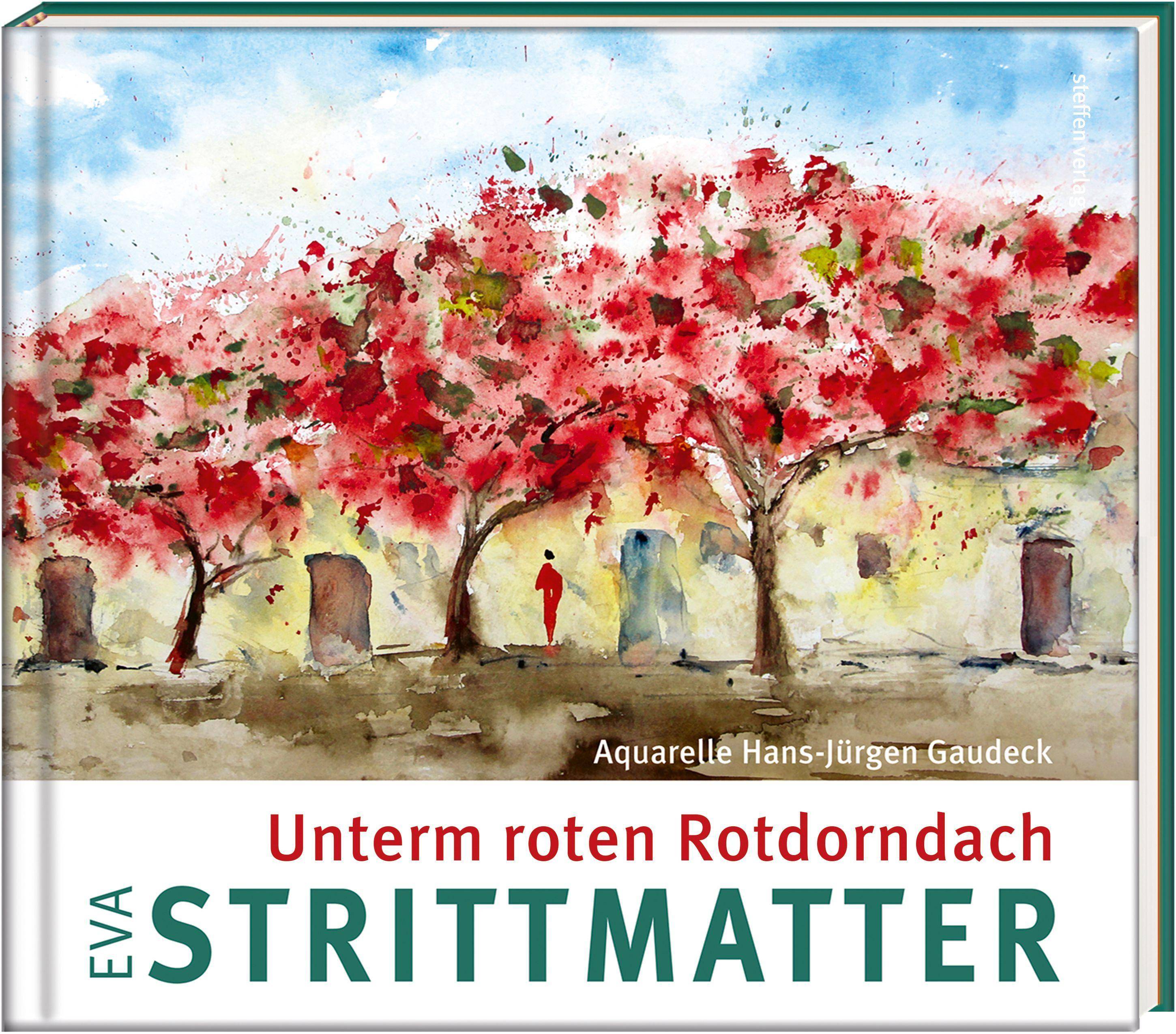 Unterm roten Rotdorndach Literatur und Aquarelle