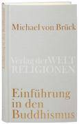 Einführung in den Buddhismus Verlag der Weltreligionen