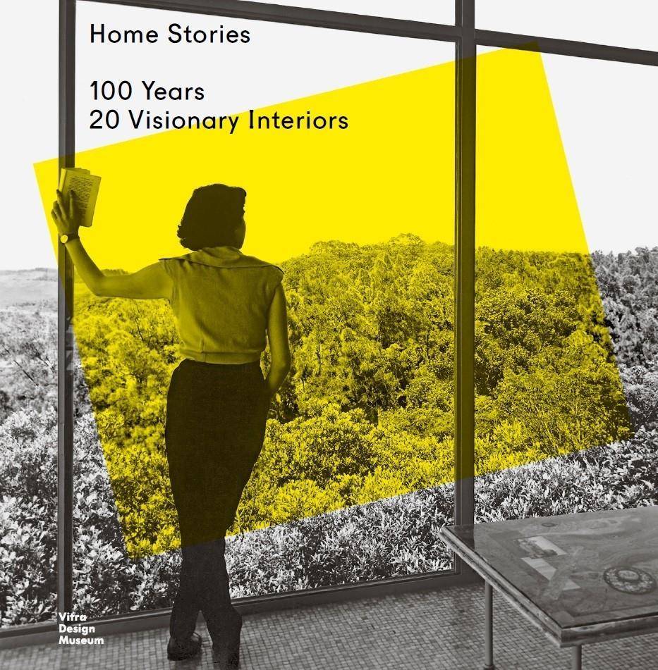 Home Stories 100 Years, 20 Visionary Interiors